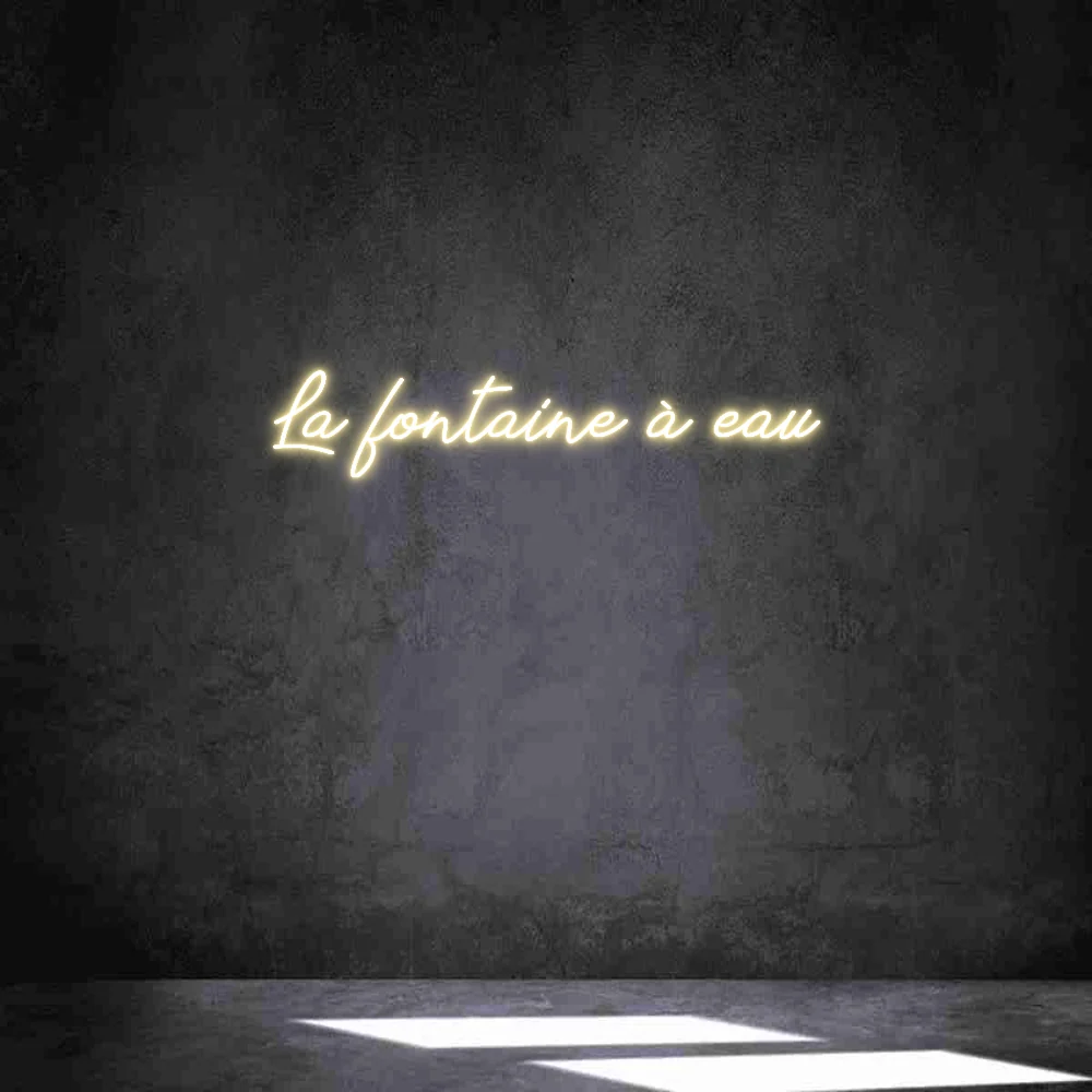 Néon personnalisé: La fontaine à...