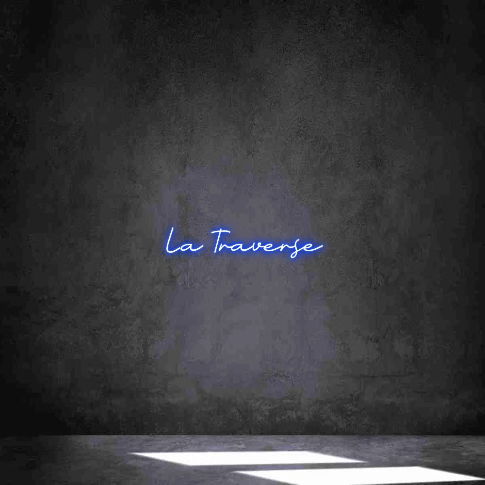 Néon personnalisé: La Traverse